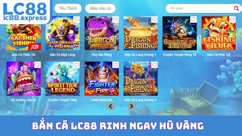 Bắn cá LC88 rinh ngay hũ vàng